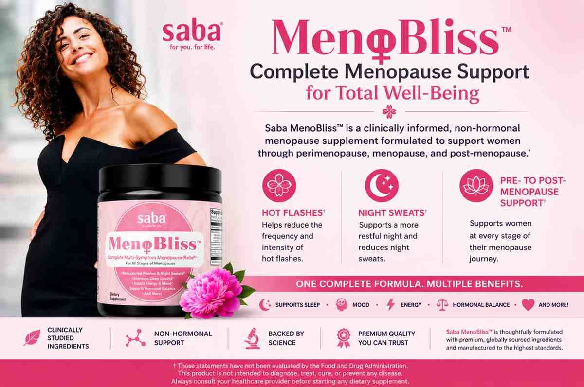 Menopause Symptoms, Natural Relief, and the Science Behind Saba MenoBliss™: A Comprehensive Guide for Women’s Wellness